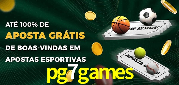 pg7games Ate 100% de Aposta Gratis
