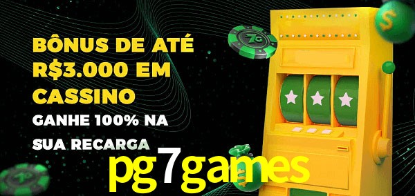 pg7games melhor bônus de depósito